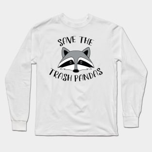 Save The Trash Pandas Long Sleeve T-Shirt